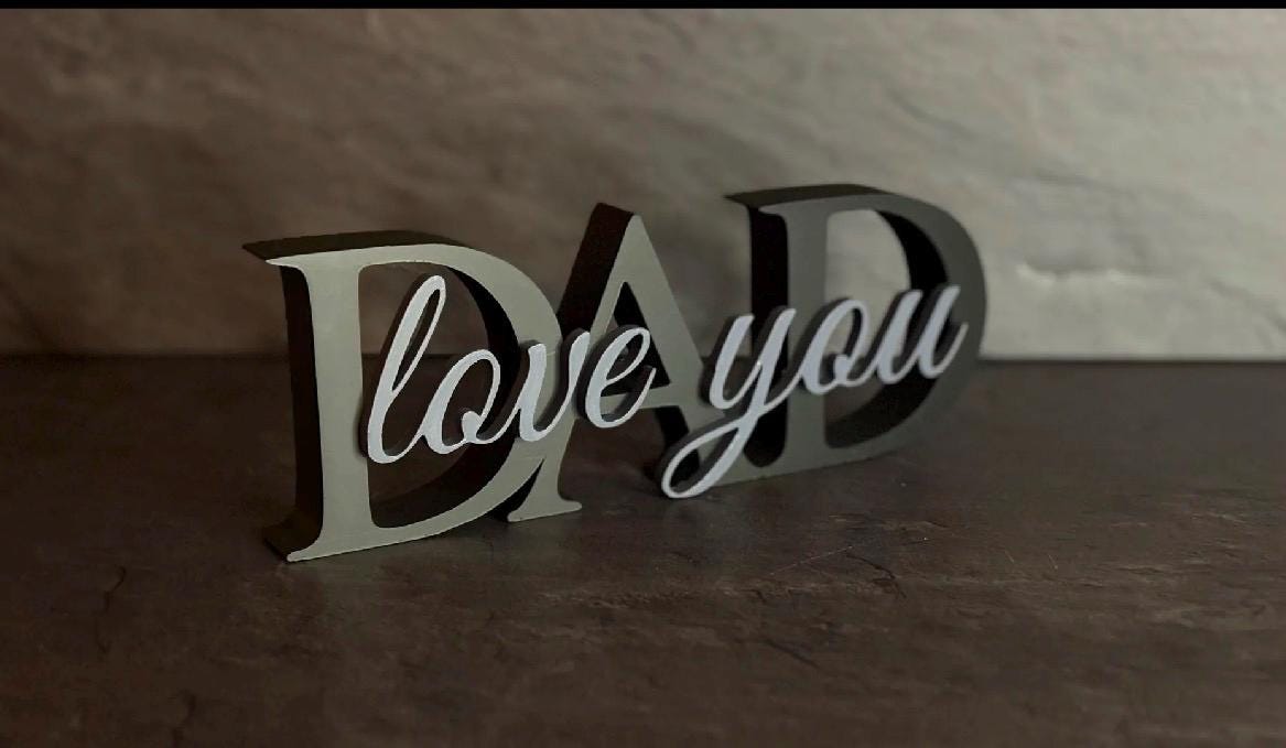 Father’s Day sign. Dad love you.