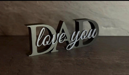 Father’s Day sign. Dad love you.